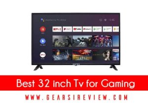 Best 32 inch Tv for Gaming