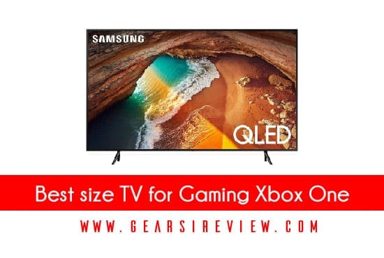 Best size TV for Gaming Xbox One