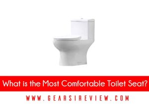 What is the Most Comfortable Toilet Seat
